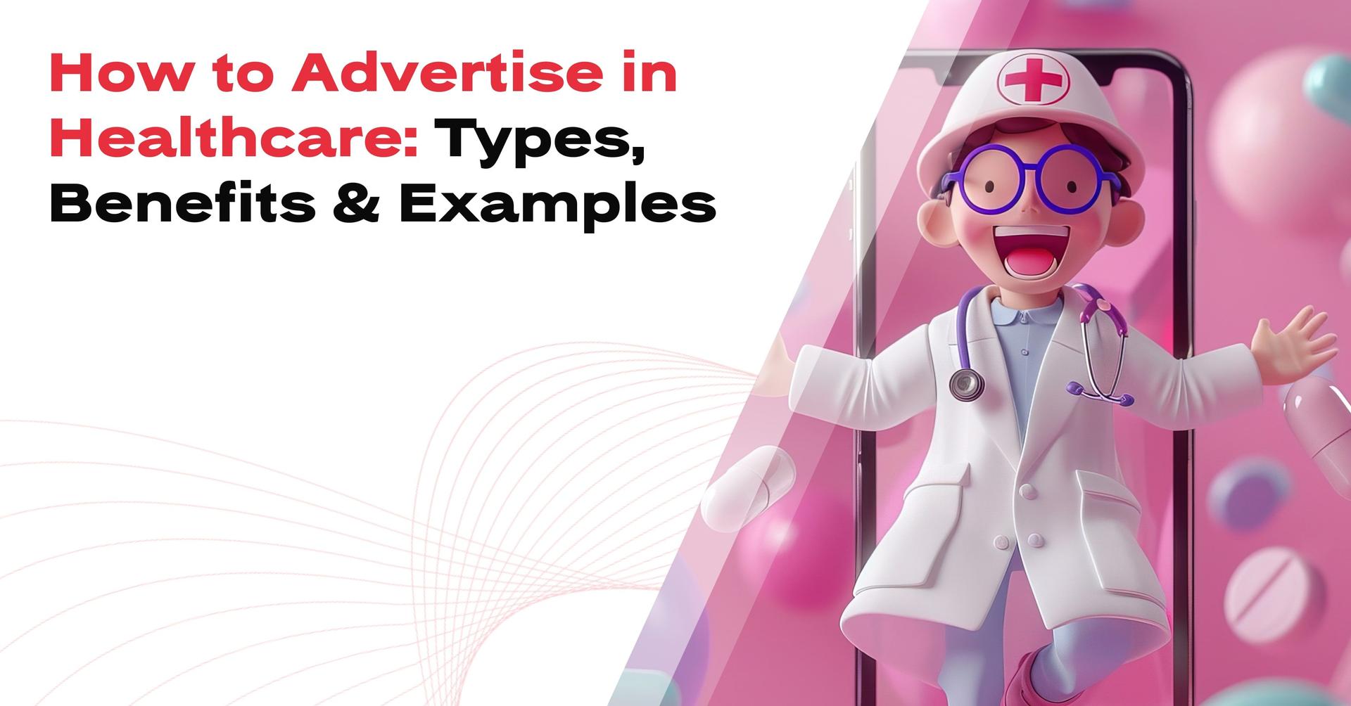 Treatment Example Advert How to Advertise in Healthcare: Types, Benefits & Examples