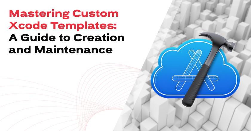 Mastering Custom Xcode Templates | Red Rocket Software