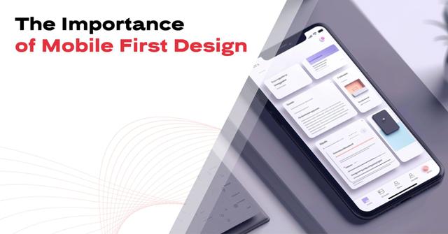 The Pros of Mobile-First Design: Why It’s Crucial for Success?
