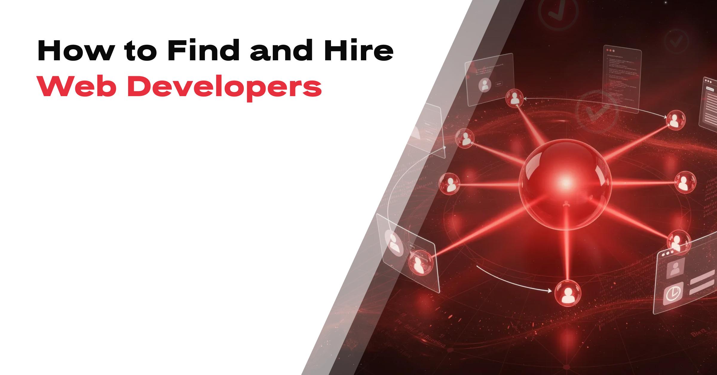 How to Find and Hire Web Developers for Your Project