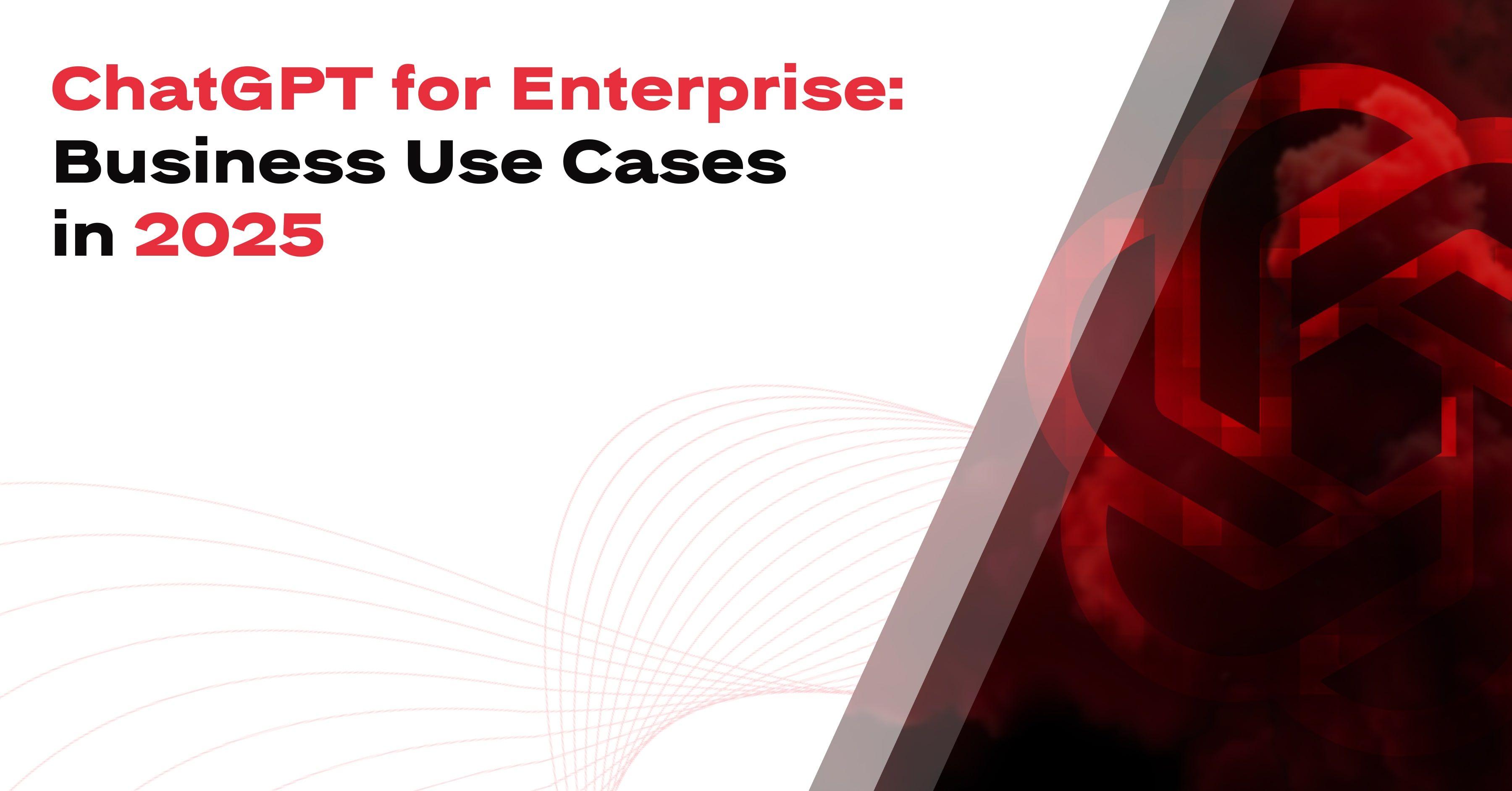 How Can ChatGPT Enterprise Transform Your Business Operations?