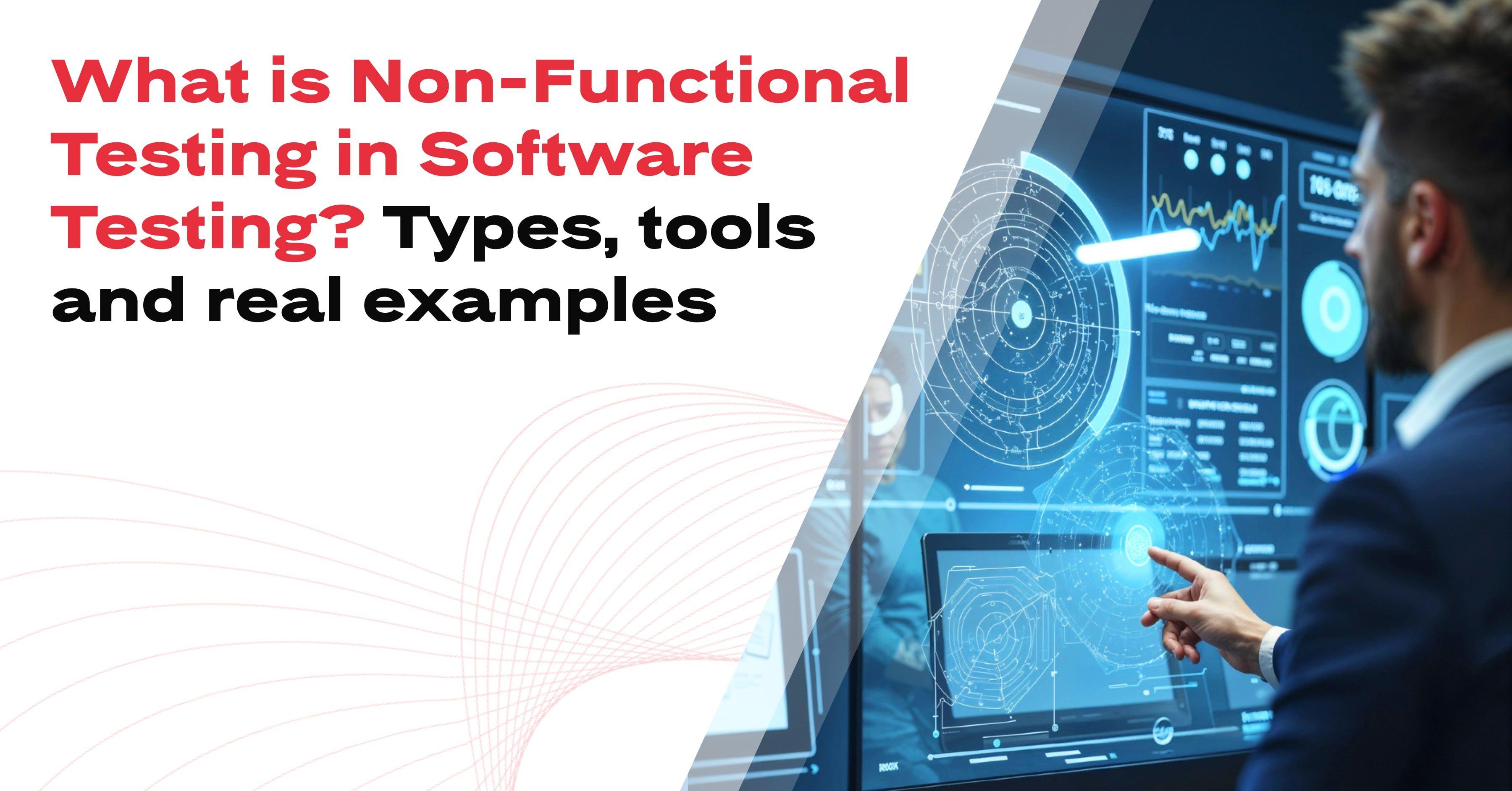 What is Non-Functional Testing in Software Testing? Types, tools and real examples